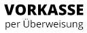 Vorkasse